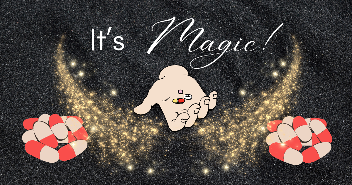 The Dangers of “Magic Pill” Thinking